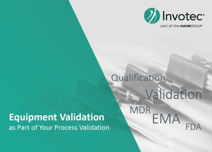 Invotec Process Validation, Equipment Validation